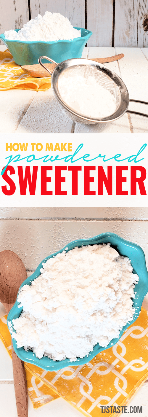How to Make Powdered Sweetener 