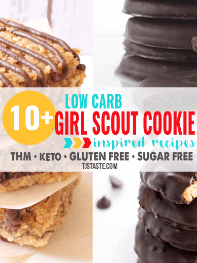 10+ Low Carb Girl Scout Cookie Inspired Recipes
