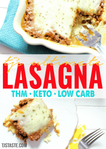 TJ's Ultimate Lasagna